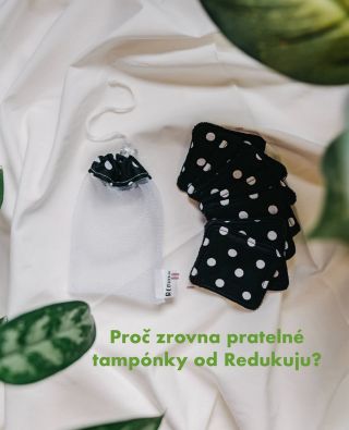Moje tamponky jsou jemňoučké k pleti a navíc v pohodě přežijí spoustu vyprání – žádný jednorázový odpad každý večer....